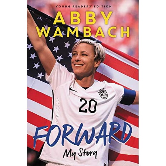Pre-Owned Forward: My Story Young Readers' Edition (Paperback) 0062457934 9780062457936