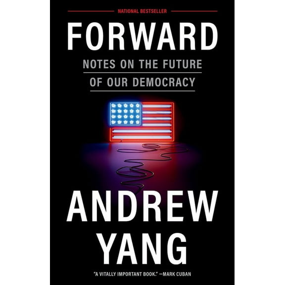 Forward: Notes on the Future of Our Democracy, (Paperback)