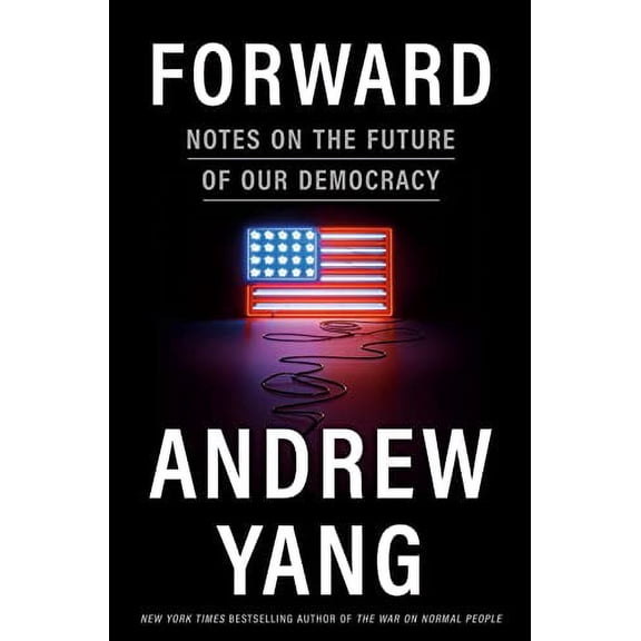 Pre-Owned Forward: Notes on the Future of Our Democracy (Hardcover) 0593238656 9780593238653