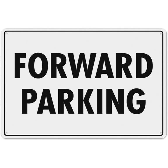 Forward Parking Sign 8"x12" - Aluminum Tin Warning for Home Outdoor Garden, Durable Traffic Decor for Parking Lot
