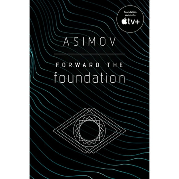 Pre-Owned Forward the Foundation (Paperback 9780593160008) by Isaac Asimov