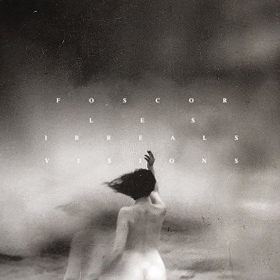 Foscor - Les Irreals Visions (White Vinyl)