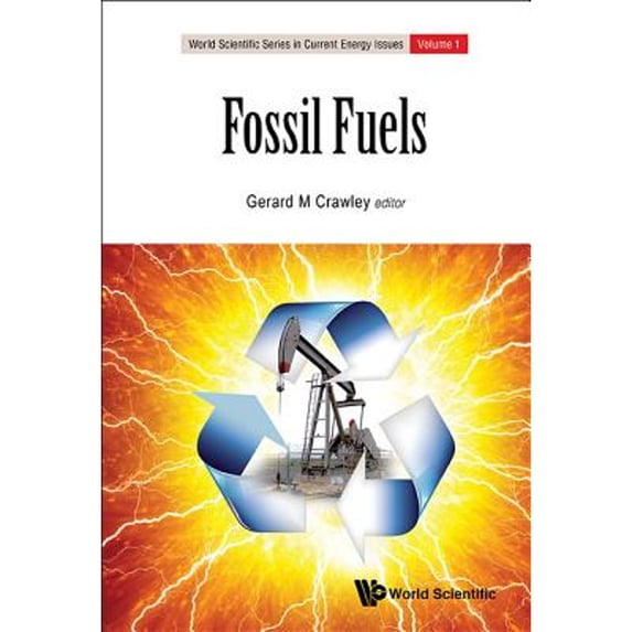 Pre-Owned Fossil Fuels: Current Status and Future Directions (Hardcover 9789814699976) by Gerard M Crawley