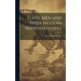 thumbnail image 1 of Fossil Men and Their Modern Representatives (Hardcover), 1 of 1