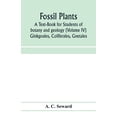 thumbnail image 1 of Fossil plants: A Text-Book for Students of botany and geology (Volume IV) Ginkgoales, Coliferales, Gnetales, (Paperback), 1 of 1