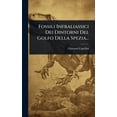 thumbnail image 1 of Fossili Infraliassici Dei Dintorni Del Golfo Della Spezia..., (Hardcover), 1 of 1