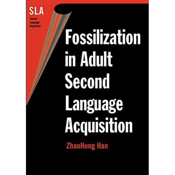 Pre-Owned Fossilization in Adult Second Lang.Acqui (Paperback) 1853596868 9781853596865