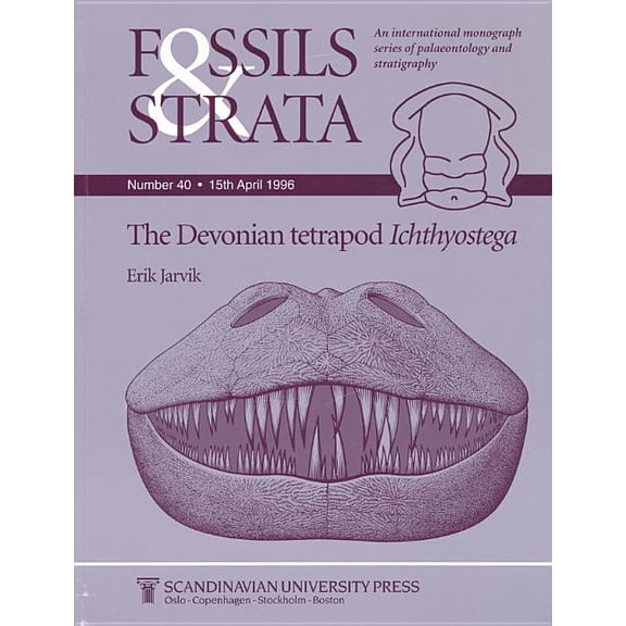 Fossils and Strata Monograph: The Devonian Tetrapod Ichthyostega (Paperback)