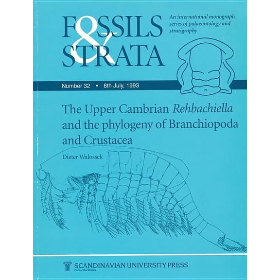 Fossils and Strata Monograph Upper Cambrian Rehbachiella, Book 32, (Paperback)