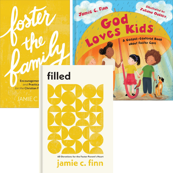 Foster the Family (Paperback); Filled: 60 Devotions for the Foster Parent's Heart (Hardcover); God Loves Kids (Hardcover) by Jamie C. Finn (Mixed Media)