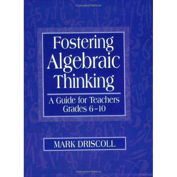 Pre-Owned Fostering Algebraic Thinking: A Guide for Teachers, Grades 6-10 (Paperback) 0325001545 9780325001548