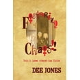 thumbnail image 1 of Fostering Chaos!!: Truth Is Indeed Stranger Than Fiction, 1 of 1