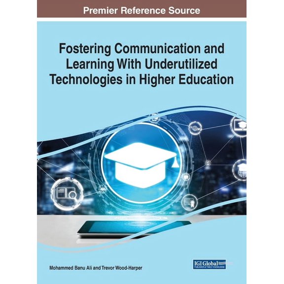 Fostering Communication and Learning With Underutilized Technologies in Higher Education, (Hardcover)