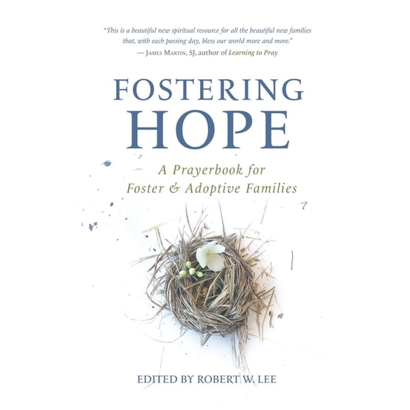 Fostering Hope: A Prayerbook for Foster & Adoptive Families, (Paperback)