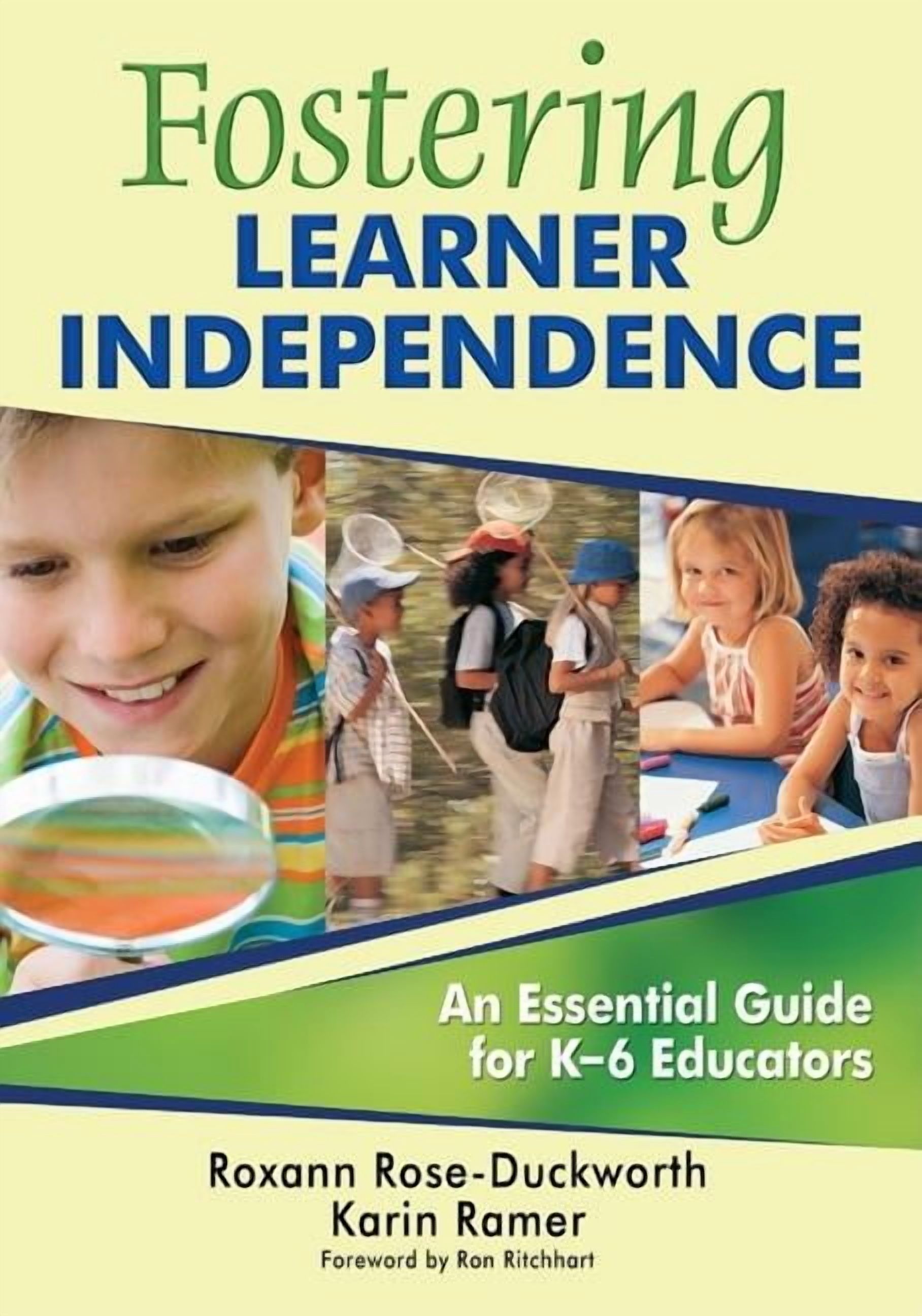 Fostering Learner Independence: A Guide for K-6 Educators, (Paperback)