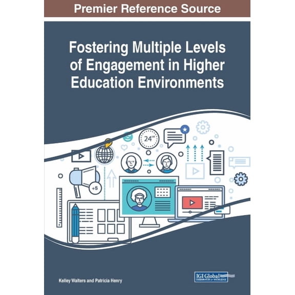 Fostering Multiple Levels of Engagement in Higher Education Environments, (Paperback)
