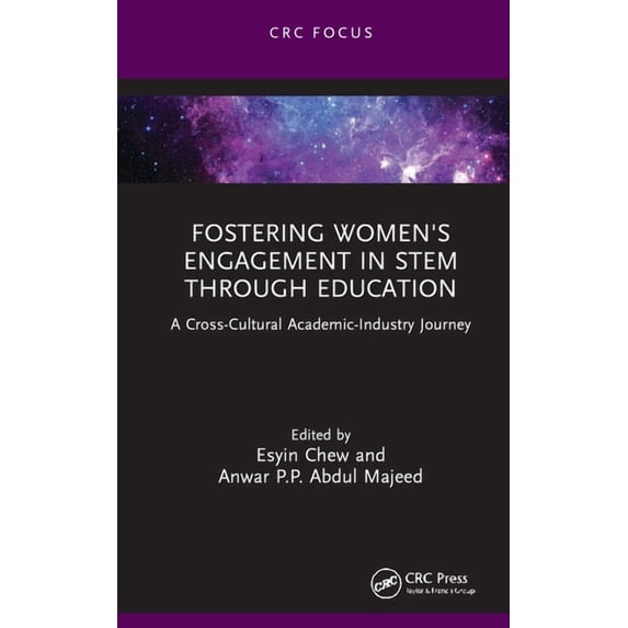 Fostering Women's Engagement in STEM Through Education: A Cross-Cultural Academic-Industry Journey, (Hardcover)