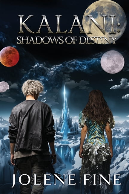 Fostering Worlds Kalani: Shadows of Destiny, Book 1, (Paperback)