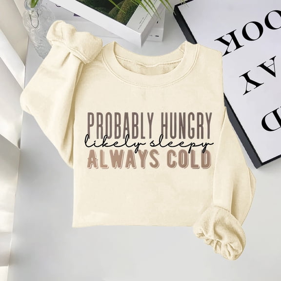 Women's Fashion Sweatshirt Maybe Hungry Likely Deep Printed Shirt Long Sleeve Crew Neck Pullover Sweater Binding Blank Sweatshirt Women Fall Sweaters Women Oversized Shirt Ladies Outfits Hoodie Tops