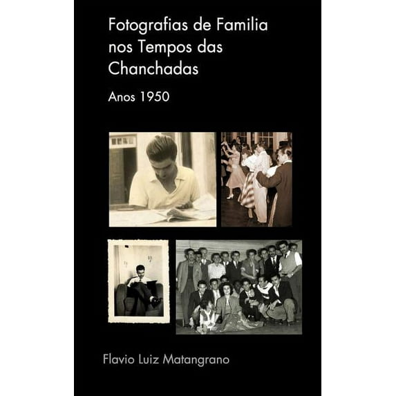 Fotografia de Familia nos tempos das Chanchadas: anos 1950 (Paperback)