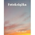 thumbnail image 1 of Fotoksi&amp;#261;&amp;#380;ka, (Paperback), 1 of 1