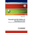 thumbnail image 1 of Foucault and the Politics of Development Aid (Paperback), 1 of 1