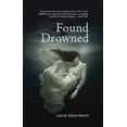 thumbnail image 1 of Found Drowned (Paperback), 1 of 1
