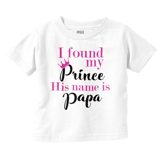 Found My Prince Grandpa Granddaughter Youth T Shirt Tee Girls Infant Toddler Brisco Brands 12M