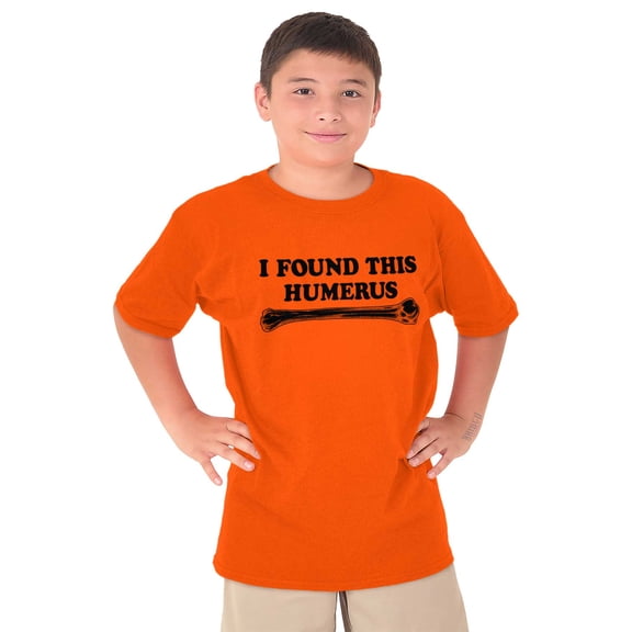 Found This Humerus Bone Doctor Pun Crewneck T Shirts Boy Girl Teen Brisco Brands M