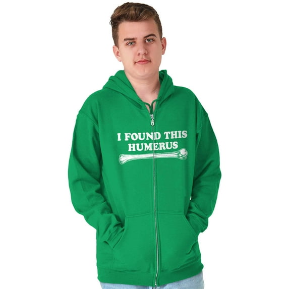 Found This Humerus Bone Doctor Pun Zip Up Hoodie Men's Women's Brisco Brands 3X