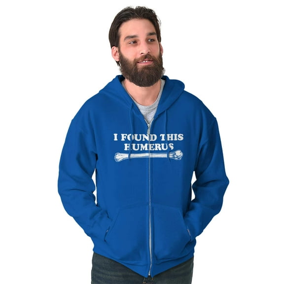 Found This Humerus Bone Doctor Pun Zip Up Hoodie Men's Women's Brisco Brands X