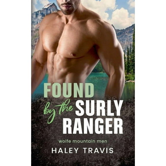 Found by the Surly Ranger, (Paperback)