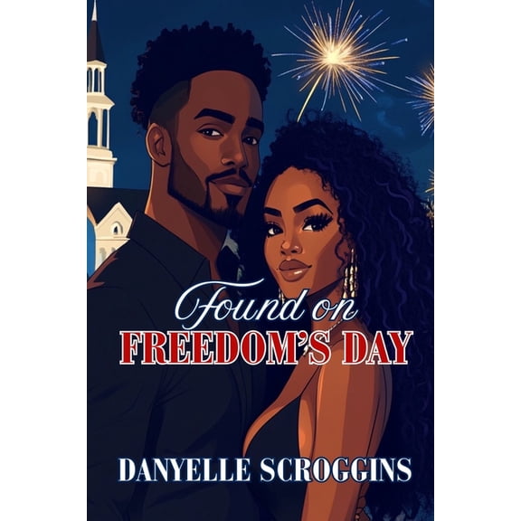 Bayou Holiday Found on Freedom's Day: Bayou Holiday Book 4, Book 4, (Paperback)