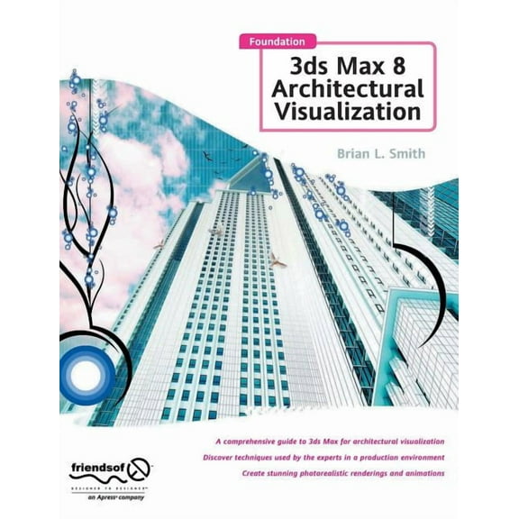 Foundation 3ds Max 8 Architectural Visualization, (Hardcover)