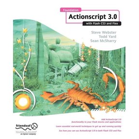 Foundation ActionScript 3.0 with Flash Cs3 and Flex, (Paperback)