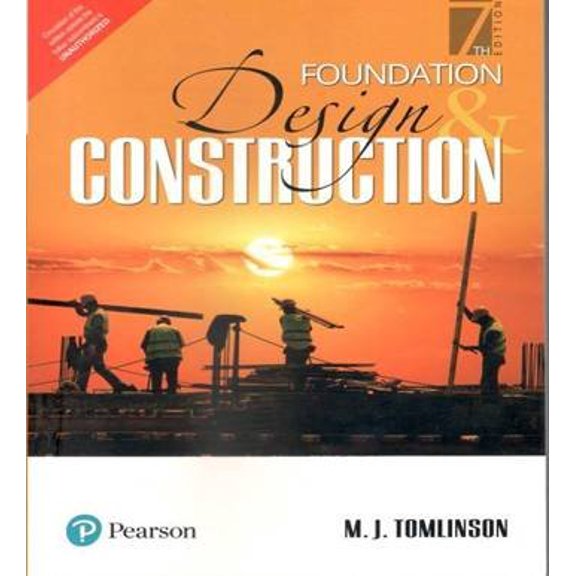 Foundation Design And Construction, 7Th Edition - TOMLINSON