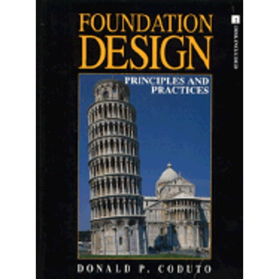 Pre-Owned Foundation Design: Principles and Practices (Hardcover) 0133353818 9780133353815