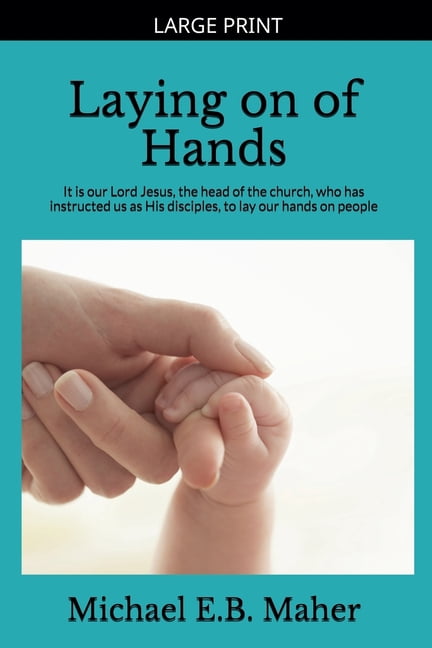 Foundation Doctrines of Christ Laying on of Hands, Book 4, (Paperback)
