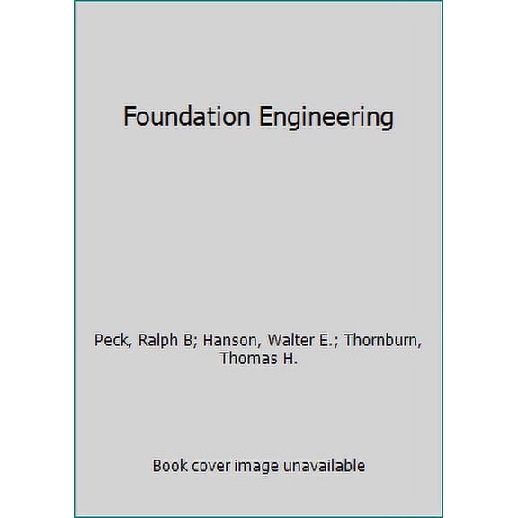 Pre-Owned Foundation Engineering (Hardcover) 9780471675846