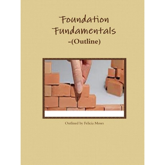 Foundation Fundamentals-(Outline), (Paperback)