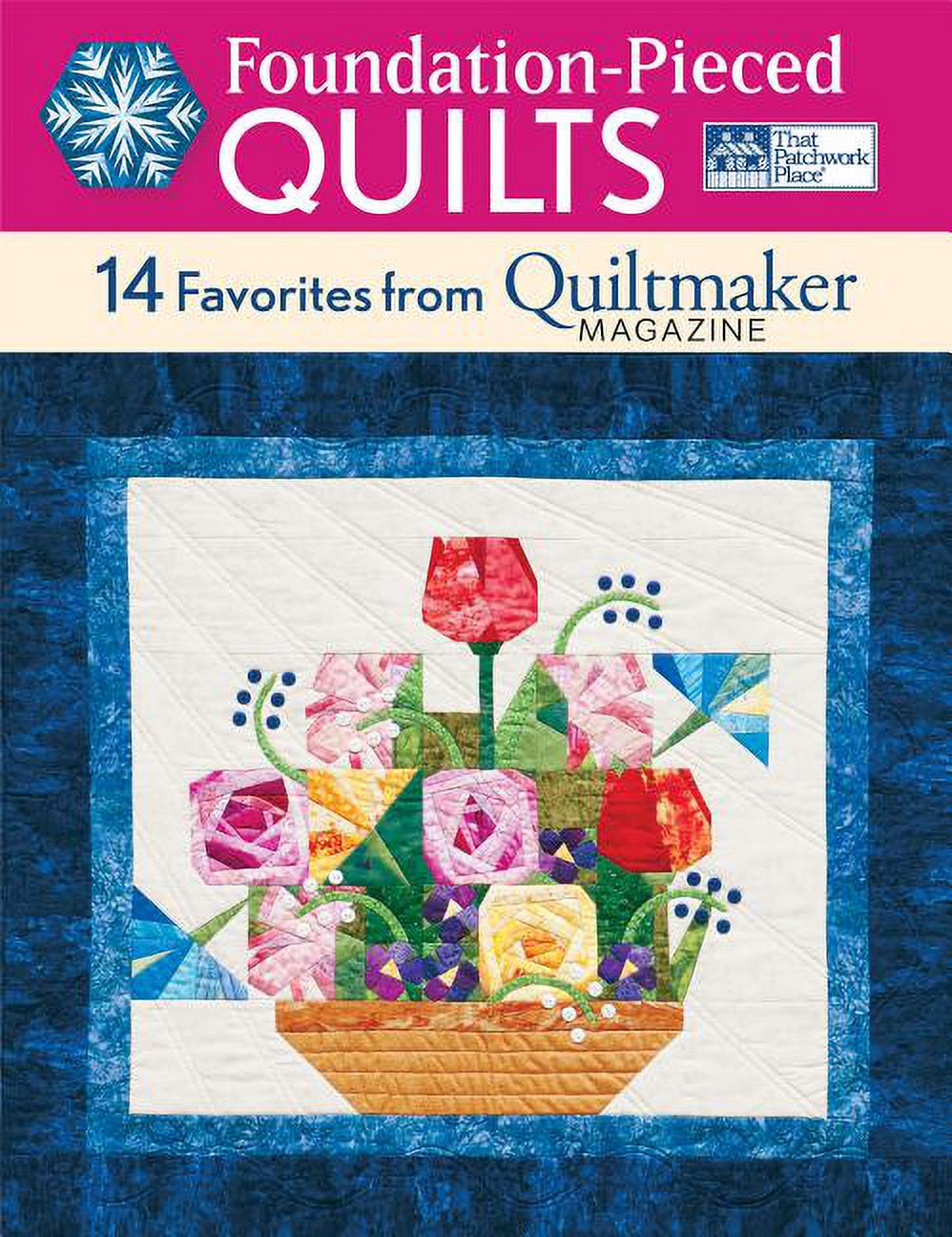 FoundationPieced Quilts 14 Favorites from Quiltmaker Magazine