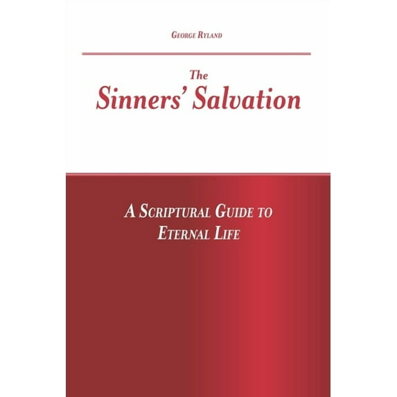 Foundation Principles: The Sinners' Salvation (Paperback)