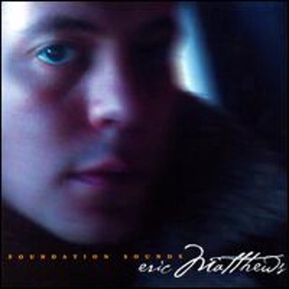 Foundation Sounds (CD) by Eric Matthews