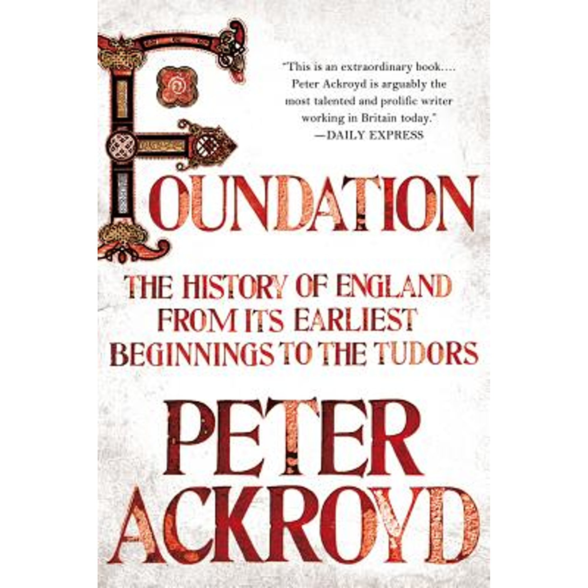Pre-Owned Foundation: The History of England from Its Earliest Beginnings to the Tudors Hardcover Peter Ackroyd