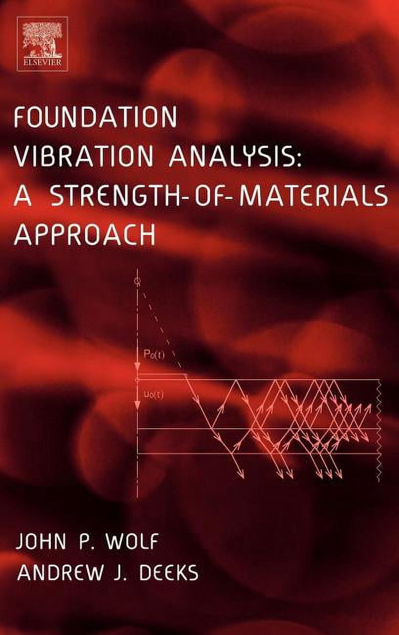 Foundation Vibration Analysis: A Strength of Materials Approach ...