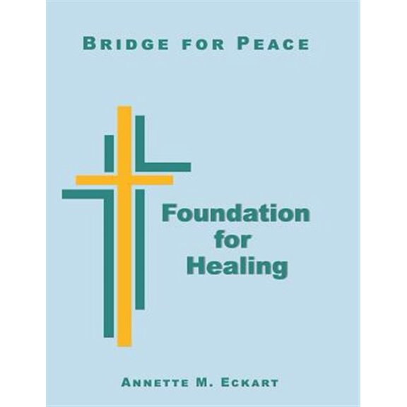 Pre-Owned Foundation for Healing Paperback Annette M Eckart
