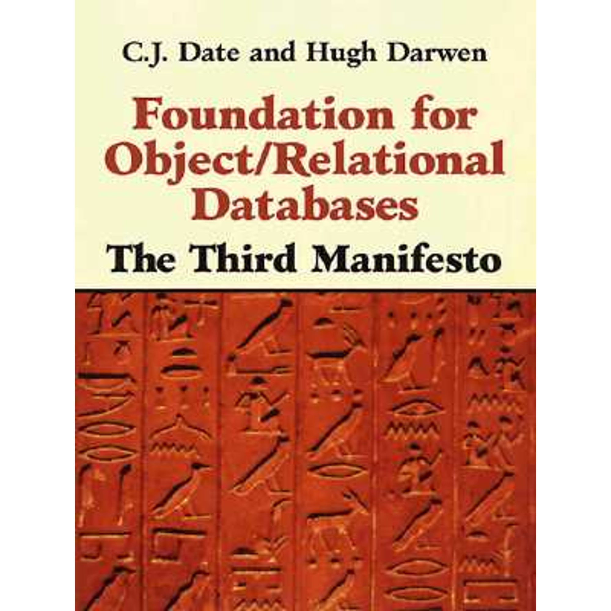 Pre-Owned Foundation for Object / Relational Databases: The Third Manifesto (Hardcover 9780201309782) by C. J. Date, Hugh Darwen