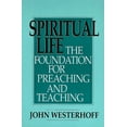 thumbnail image 1 of Foundation for Preaching and Teaching: Spiritual Life: The Foundation for Preaching and Teaching (Paperback), 1 of 2