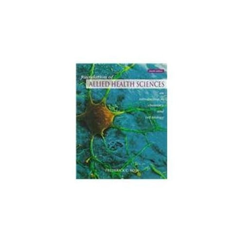 Pre-Owned Foundation Of Allied Health Sciences: An Introduction To Chemistry And Cell Biology Paperback