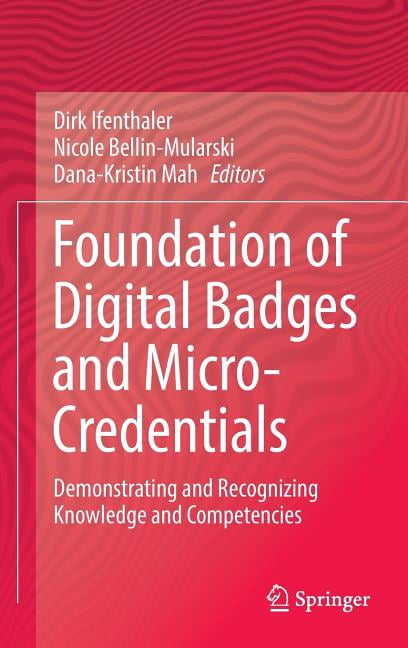 Foundation of Digital Badges and Micro-Credentials: Demonstrating and ...